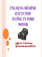 Tiểu luận quản trị sản xuất ỨNG DỤNG MÔ HÌNH JUST IN TIME Ở CÔNG TY FORD MOTOR