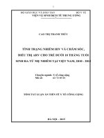 Tóm tắt luận án Tình trạng nhiễm HIV và chăm sóc, điều trị ARV cho trẻ dưới 18 tháng tuổi sinh ra từ mẹ nhiễm HIV tại Việt Nam, 2010 2013