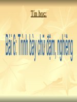 bài 6: Trình bày chữ đậm, nghiêng