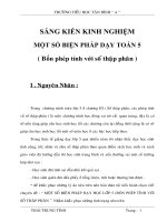 SÁNG KIẾN KINH NGHIỆM MỘT SỐ BIỆN PHÁP DẠY TOÁN 5 ( Bốn phép tính với số thập phân )