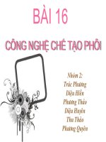 Bài 16: CÔNG NGHỆ CHẾ TẠO PHÔI