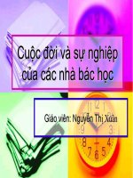 CUỘC ĐỜI - SỰ NGHIỆP CÁC NHÁ BÁC HỌC