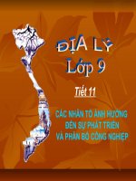 Bài 11: Các nhân tố ảnh hưởng đến sự phân bố Công nghiệp