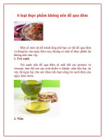 6 loại thực phẩm không nên để qua đêm