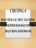 Slide môn phân tích báo cáo tài chính: Chương 4: Phân tích cấu trúc tài chính và tình hình đảm bảo vốn cho hoạt động kinh doanh