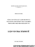 Luận văn thạc sỹ kinh tế: Nâng cao năng lực cạnh tranh của ngân hàng TMCP ĐTPT Việt Nam (BIDV) trong điều hiện hội nhập quốc tế