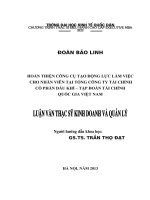 Luận văn thạc sỹ: Hoàn thiện các công cụ tạo động lực làm việc cho nhân viên tại Tổng công ty Tài chính cổ phần Dầu khí – Tập đoàn Dầu khí Quốc gia Việt Nam