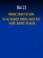 bai 23 phog trao Tay Son va su ngiep thong nhat dat nuoc ,bao ve To quoc