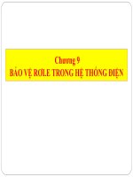 Chương 9: BẢO VỆ RƠLE TRONG HỆ THỐNG ĐIỆN