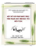 MỘT SỐ GIẢI PHÁP KHẮC PHỤC TÌNH TRẠNG HỌC SINHHỌCYẾU MÔN TOÁN