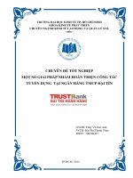 Một số giải pháp hoàn thiện công tác tuyển dụng tại Ngân hàng Thương mại Cổ phần Đại Tín