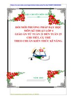 ĐỔI MỚI PHƯƠNG PHÁP DẠY HỌC  MÔN KĨ THUẬT LỚP 4  GIÁO ÁN TỪ TUẦN 21 ĐẾN TUẦN 25  CHI TIẾT, CỤ THỂ  THEO CHUẨN KIẾN THỨC KĨ NĂNG.