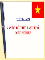 bài 28. Vấn đề tổ chức lãnh thổ công nghiệp