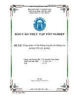 đồ án kỹ thuật viễn thông Tổng quan về hệ thống truyền tải thông tin quang trên sợi quang.