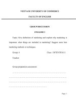 thảo luận Tiếng anh VCU Give definition of marketing and explain why marketing is important. what things are included in marketing Suggest some best marketing methods or techniques.