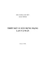 ĐỀ CƯƠNG CHI TIẾT GIÁO TRÌNH       THIẾT KẾ VÀ XÂY DỰNG MẠNG  LAN VÀ WAN
