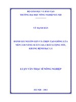 Đánh giá nguồn gen và chọn tạo giống lúa nếp cẩm năng suất cao, chất lượng tốt, kháng bẹnh bạc lá