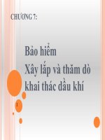 Chương 7 bảo hiểm xây lắp và thăm dò, khai thác dầu khí