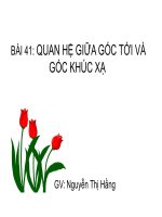 Tiết 45: Quan hệ giữa góc tới và góc khúc xạ