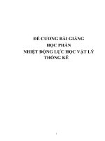 ĐỀ CƯƠNG BÀI GIẢNG  HỌC PHẦN NHIỆT ĐỘNG LỰC HỌC VẬT LÝ THỐNG KÊ
