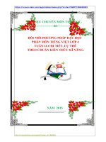 ĐỔI MỚI PHƯƠNG PHÁP DẠY HỌC  PHÂN MÔN TIẾNG VIỆT LỚP 4  TUẦN 16 CHI TIẾT, CỤ THỂ   THEO CHUẨN KIẾN THỨC KĨ NĂNG.