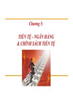 TIỀN TỆ - NGÂN HÀNG& CHÍNH SÁCH TIỀNTỆ& CHÍNH SÁCH TIỀN TỆ