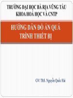 BÀI BÁO CÁO-HƯỚNG DẪN ĐỒ ÁN QUÁ TRÌNH THIẾT BỊ