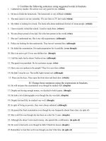 combine the following sentences uíng suggested words in brackets.