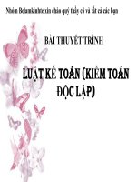 BÀI THUYẾT TRINH-LUẬT KẾ TOÁN,KIỂM TOÁN ĐỘC LẬP