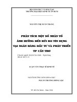 Phân tích một số nhân tố ảnh hưởng đến rủi ro tín dụng tại Ngân hàng Đầu tư và Phát triển thành phố Cần Thơ  Luận văn thạc sĩ