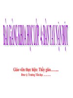 BÀI GIẢNG MINH HỌA CHUYÊN ĐỀ ĐỔI MỚI PHƯƠNG PHÁP DẠY HỌC   MỘT SỐ BIỆN PHÁP HƯỚNG DẪN  HỌC SINH HỌC TỐT  MÔN KHOA HỌC LỚP 4  BTNB. Bài: “Ba thể của nước”