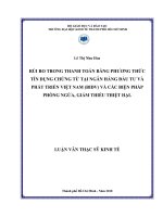 Rủi ro trong thanh toán bằng phương thức tín dụng chứng từ tại ngân hàng đầu tư và phát triển Việt Nam(BIDV) và các biện pháp phòng ngừa, giảm thiểu thiệt hại