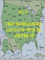 bai 30 chiến tranh giành độc lập( co video clip)