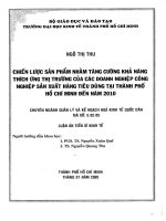 Chiến lược sản phẩm nhằm tăng cường khả năng thích ứng thị trường của các doanh nghiệp công nghiệp sản xuất hàng tiêu dùng tại thành phố Hồ Chí Minh đến năm 2010