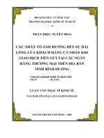 Các nhân tố ảnh hưởng đến sự hài lòng của khách hàng cá nhân khi giao dịch tiền gửi tại các ngân hàng thương mại tên địa bàn tỉnh Bình Dương