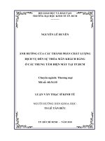 Ảnh hưởng của các thành phần chất lượng dịch vụ đến sự thỏa mãn khách hàng ở các trung tâm điện máy tại TP.HCM