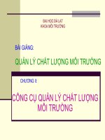 BÀI GIẢNG- QUẢN LÝ CHẤT LƯỢNG MÔI TRƯỜNG
