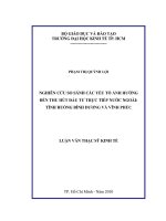 Nghiên cứu so sánh các yếu tố ảnh hưởng đến thu hút đầu tư trực tiếp nước ngoài  tình huống Bình Dương và Vĩnh Phúc