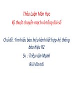 BÀI BÁO CÁO-Tìm hiểu báo hiệu kênh kết hợp-hệ thống báo hiệu R2