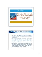 Chương 2 Kế toán chi phí sản xuất tính giá thành theo chi phí thực tế Phần 1 (Môn Kế toán chi phí)