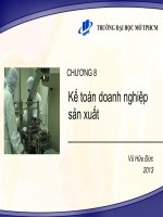 Chương 8 Kế toán doanh nghiệp sản xuất (Môn Nguyên Lý kế toán)