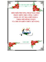 ĐỔI MỚI PHƯƠNG PHÁP DẠY HỌC  PHÂN MÔN THỦ CÔNG  LỚP 2  GIÁO ÁN TỪ BÀI 4 ĐẾN BÀI 6   THEO MÔ HÌNH VINEN  VÀ CHUẨN KIẾN THỨC KĨ NĂNG.