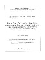 Ảnh hưởng của văn hóa tổ chức và phong cách lãnh đạo đến kết quả làm việc của nhân viên và lòng trung thành của họ đối với tổ chức