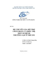 Tiểu luận môn CÔNG NGHỆ TRI THỨC VÀ ỨNG DỤNG HỆ CHUYÊN GIA HỖ TRỢ CHẨN ĐOÁN VÀ ĐIỀU TRỊ  MỘT SỐ BỆNH THƯỜNG GẶP Ở TRẺ EM