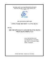 Tiểu luận Công nghệ tri thức và ứng dụng HỆ CHUYÊN GIA VÀ XÂY DỰNG ỨNG DỤNG NHẬN DẠNG ĐỘNG VẬT