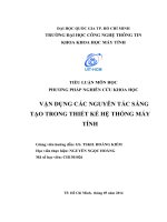 Tiểu luận môn phương pháp nghiên cứu khoa học VẬN DỤNG CÁC NGUYÊN TẮC SÁNG TẠO TRONG THIẾT KẾ HỆ THỐNG MÁY TÍNH