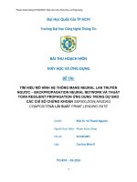 Tiểu luận môn Máy học và ứng dụng TÌM HIỂU MÔ HÌNH HỆ THỐNG MẠNG NEURAL LAN TRUYỀN NGƯỢC –BACKPROPAGATION NEURAL NETWORK VÀ THUẬT TOÁN RESILIENT PROPAGATION ỨNG DỤNG TRONG DỰ BÁO CÁC CHỈ SỐ CHỨNG KHOÁN
