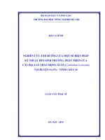 Nghiên cứu ảnh hưởng một số biện pháp kỹ thuật đến sinh trưởng, phát triển của cây địa lan trần mộng xuân (cymbidium lowianum) tại huyện sapa, tỉnh lào cai