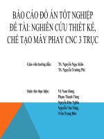 báo cáo đồ án tốt nghiệp đề tài nghiên cứu chế tạo thiết kế máy phay cnc 3 trục