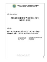 Phương pháp nghiên cứu khoa học Giải quyết vấn đề thông minh với PHÂN TÍCH NGUYÊN TẮC “VẠN NĂNG TRONG SẢN PHẨM “GOOGLE GLASS”